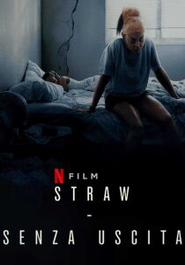 Straw – Senza uscita streaming