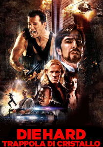 Die Hard - Trappola di cristallo streaming