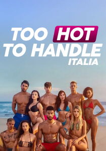 Too Hot to Handle - Italia streaming