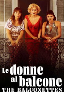 Le donne al balcone - The Balconettes streaming