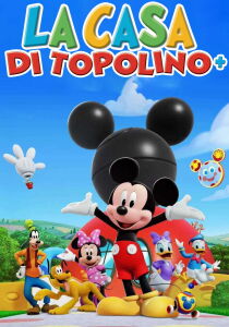 La casa di Topolino + streaming