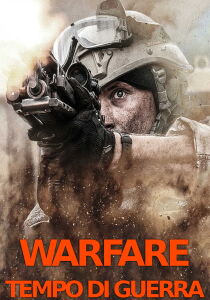 Warfare - Tempo Di Guerra streaming