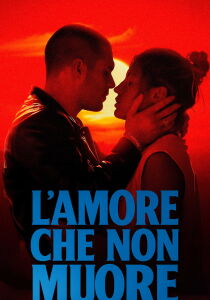 L'amore che non muore streaming
