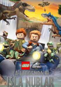 LEGO Jurassic World - La leggenda di Isla Nublar streaming