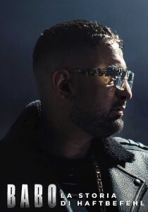 Babo - La storia di Haftbefeh [Sub-ITA] streaming