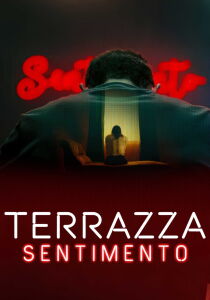 Terrazza Sentimento streaming