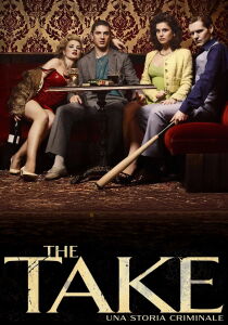 The Take - Una storia criminale streaming