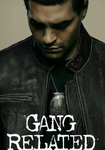 Gang Related streaming