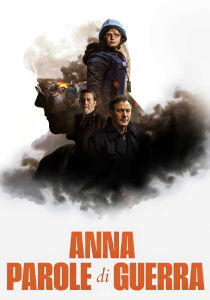 Anna - Parole di guerra streaming